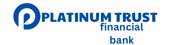 Platinum Trust Financial Bank